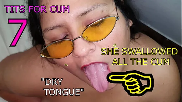 Tits for cum 7 "Dry tongue إجمالي الأنبوبة الساخنة